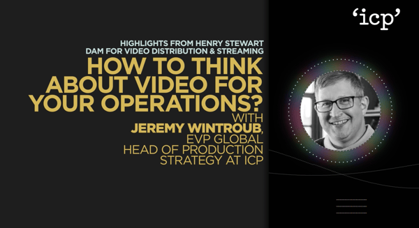 DAM for Video: How to think About Video for Your Operations? Thumbnail