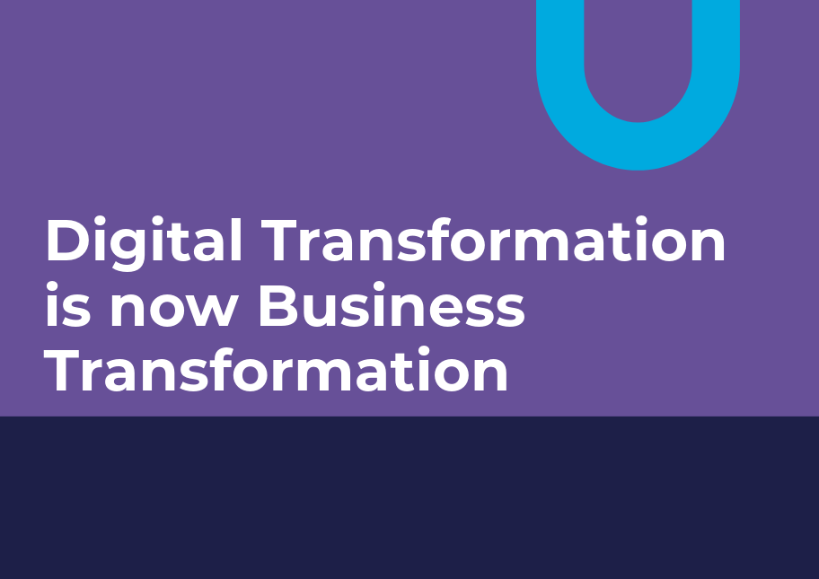 Digital Transformation is now Business Transformation Cover